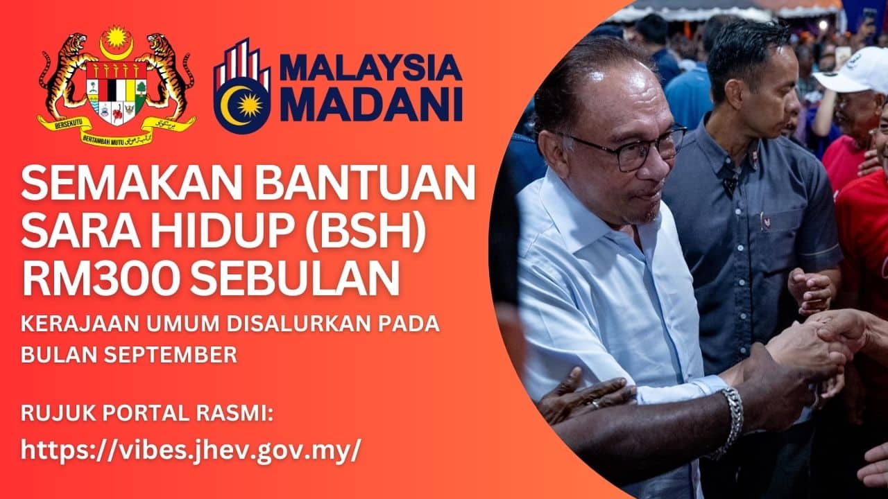 Semakan Bantuan Sara Hidup BSH RM300 Sebulan