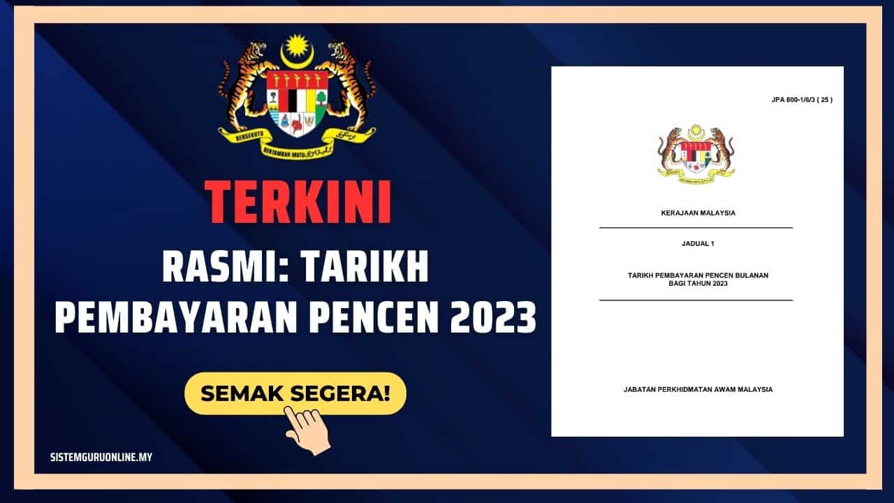 Jadual Rasmi Pembayaran Pencen Bagi Pesara Kerajaan Malaysia Yang