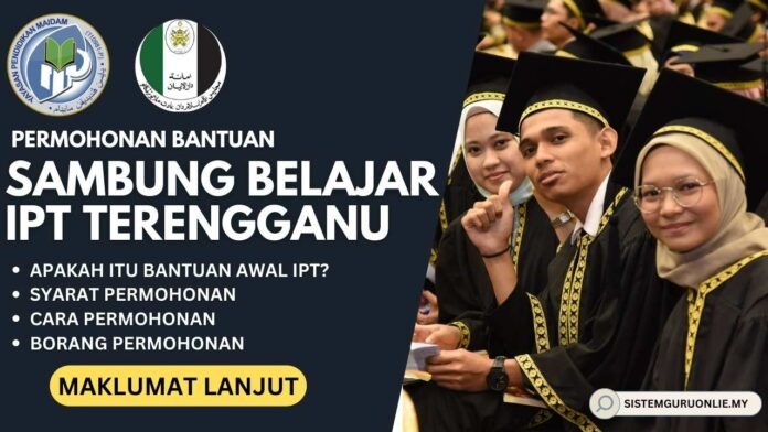 Permohonan Bantuan Awal IPT Terengganu Dan Bantuan Sambung Belajar