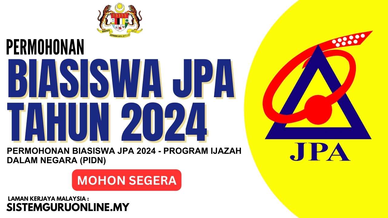 Permohonan Biasiswa JPA 2024 - Program Ijazah Dalam Negara (PIDN)