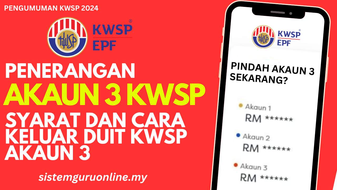 Penerangan Akaun 3 KWSP Syarat Dan Cara Keluar Duit KWSP Akaun 3