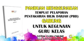 Panduan Menggunakan Templat Pelaporan Pentaksiran Bilik Darjah (PBD) Gabung untuk Kegunaan Guru Kelas