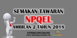 Semakan Tawaran NPQEL Ambilan 2 Tahun 2018 Semakan Tawaran NPQEL Ambilan 2 Tahun 2018