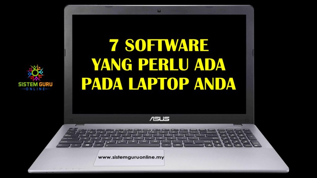 7 Software Yang Perlu Ada Pada Laptop Anda