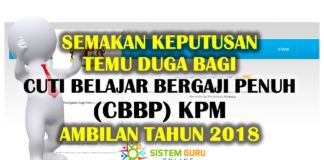 Semakan Keputusan Temu duga bagi Cuti Belajar Bergaji Penuh (CBBP) KPM Ambilan Tahun 2018 – Wow Amazing Semakan Keputusan Temu duga bagi Cuti Belajar Bergaji Penuh (CBBP) KPM Ambilan Tahun 2018