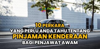 Pinjaman Kenderaan! 10 perkara yang perlu anda tahu berkaitan pinjaman kenderaan bagi penjawat awam