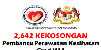2,642 Kekosongan Pembantu Perawatan Kesihatan Gred U11 Effective Mac 2021 2,642 KEKOSONGAN PEMBANTU PERAWAT KESIHATAN GRED U11