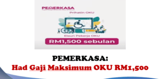 PEMERKASA: Had Gaji Maksimum OKU RM1,500 PEMERKASA HAD GAJI MAKSIMUM OKU RM1,500