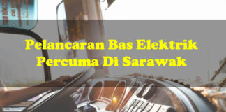 Pelancaran Bas Elektrik Percuma Di Sarawak Pada Mac 2021 Pelancaran Bas Elektrik Percuma Di Sarawak