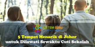 5 Tempat Menarik di Johor untuk Dilawati Sewaktu Cuti Sekolah