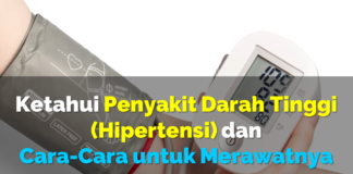 Ketahui Penyakit Darah Tinggi Hipertensi dan Cara-Cara untuk Merawatnya