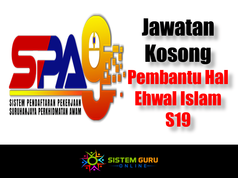 Jawatan Kosong Pembantu Hal Ehwal Islam S19 Effective April 2021