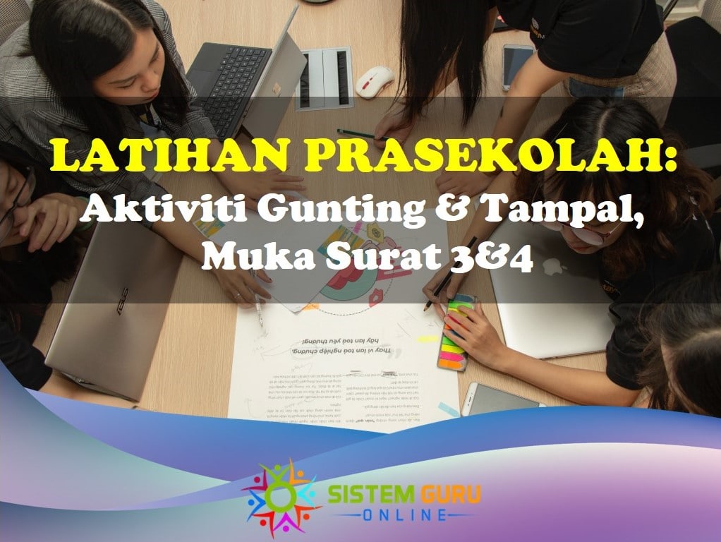 Latihan Prasekolah Aktiviti Gunting Dan Tampal Muka Surat 3 4