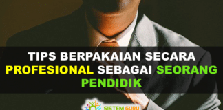 Tips Berpakaian Secara Profesional Sebagai Seorang Pendidik Abad Ke-21 Tips Berpakaian Secara Profesional Sebagai Seorang Pendidik