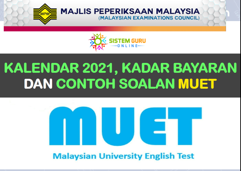 Soalan Persediaan MUET Dan Kalendar MUET 2021