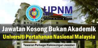 Jawatan Kosong Bukan Akademik Universiti Pertahanan Nasional Malaysia Effective Mei 2021 Jawatan Kosong Bukan Akademik UPNM