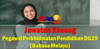 Jawatan Kosong Pegawai Perkhidmatan Pendidikan DG29 (Bahasa Melayu)