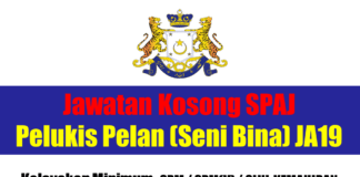 Jawatan Kosong SPAJ Pelukis Pelan (Seni Bina) JA19 Effective Mei 2021 Jawatan Kosong SPAJ Pelukis Pelan (Seni Bina) JA19