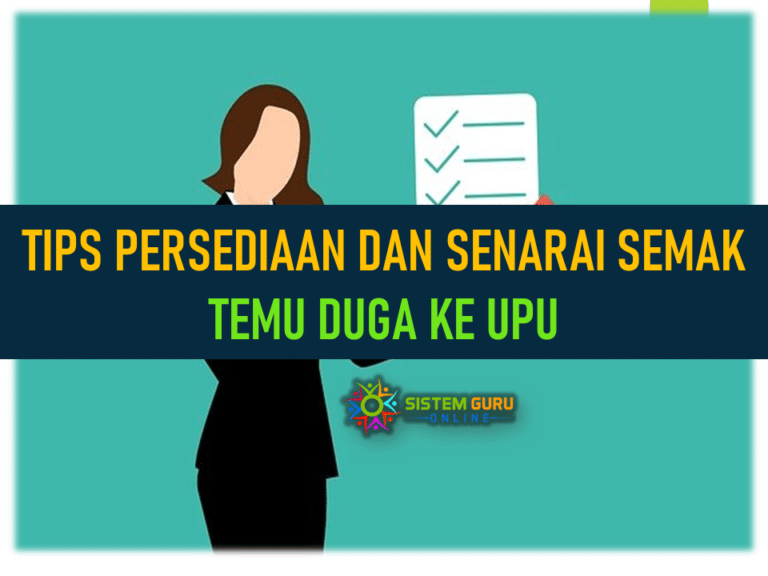 Tips Persediaan Temu Duga UPU Dan Senarai Semak