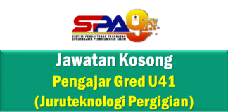 Jawatan Kosong Pengajar Gred U41 (Juruteknologi Pergigian)