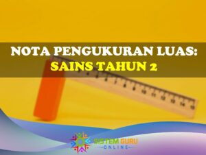 Nota Pengukuran Luas, Sains Sekolah Rendah (Tahun 2)