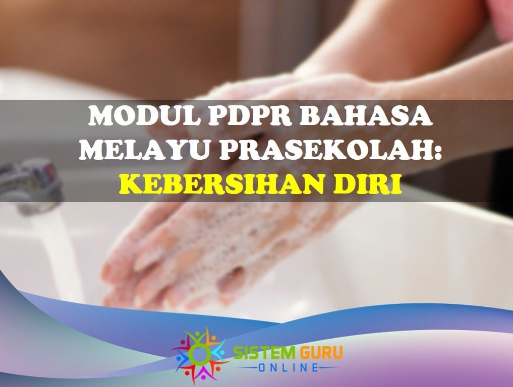 Modul Pdpr Bahasa Melayu Prasekolah Kebersihan Diri