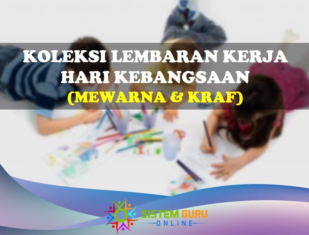 Koleksi Lembaran Kerja Hari Kebangsaan (Mewarna u0026 Kraf)