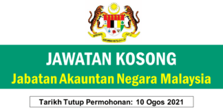 Jawatan Kosong Jabatan Akauntan Negara Malaysia Effective Julai 2021 Jawatan Kosong Jabatan Akauntan Negara Malaysia