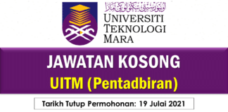 Jawatan Kosong UITM (Pentadbiran) Effective Julai 2021 Jawatan Kosong UITM (Pentadbiran)