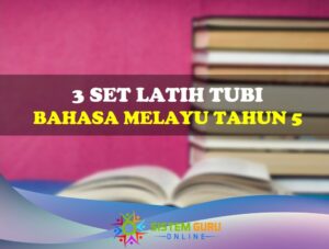 3 Set Modul Latih Tubi Bahasa Melayu Tahun 5