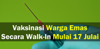 Official Vaksinasi Warga Emas Secara Walk-In Mulai 17 Julai Vaksinasi Warga Emas Secara Walk-In Mulai 17 Julai