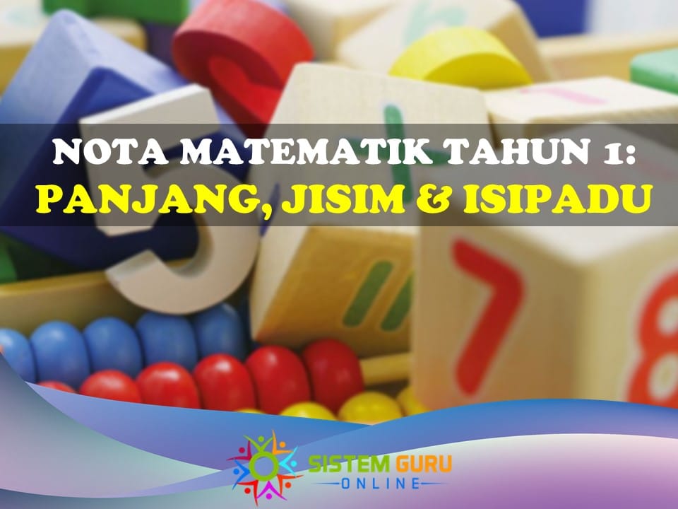 Nota Matematik Tahun 1 Panjang Jisim Dan Isipadu