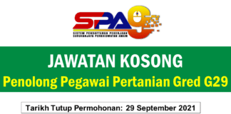Jawatan Kosong Penolong Pegawai Pertanian Gred G29 Effective September 2021 Jawatan Kosong Penolong Pegawai Pertanian Gred G29