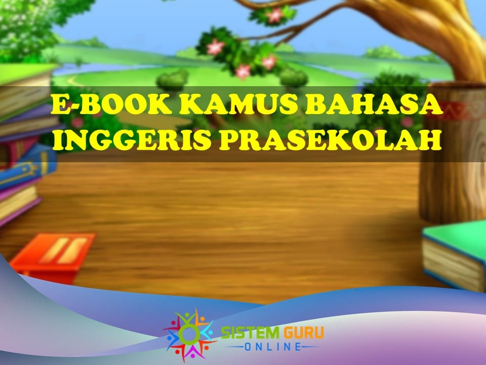 E Book Kamus Bahasa Inggeris Prasekolah