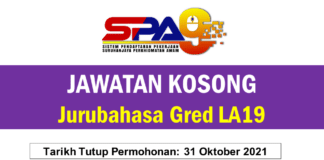 Jawatan Kosong Jurubahasa Gred LA19 Effective Oktover 2021 Jawatan Kosong Jurubahasa Gred LA19