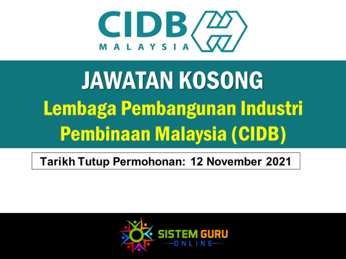 Jawatan Kosong Lembaga Pembangunan Industri Pembinaan Malaysia (CIDB ...