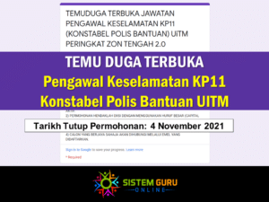 Temu Duga Terbuka Pengawal Keselamatan KP11 Konstabel Polis Bantuan UITM