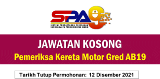 Jawatan Kosong Pemeriksa Kereta Motor Gred AB19 Effective Disember 2021 Jawatan Kosong Pemeriksa Kereta Motor Gred AB19
