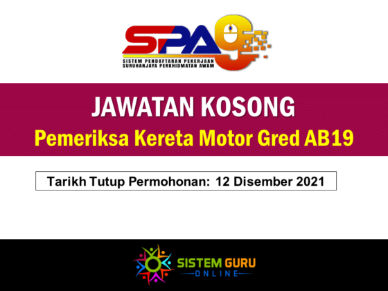 Jawatan Kosong Pemeriksa Kereta Motor Gred Ab19 Effective Disember 2021 