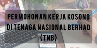 PERMOHONAN KERJA KOSONG DI TENAGA NASIONAL BERHAD