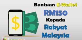 BANTUAN E-WALLET RM150 KEPADA RAKYAT MALAYSIA TAHUN 2022 e-wallet