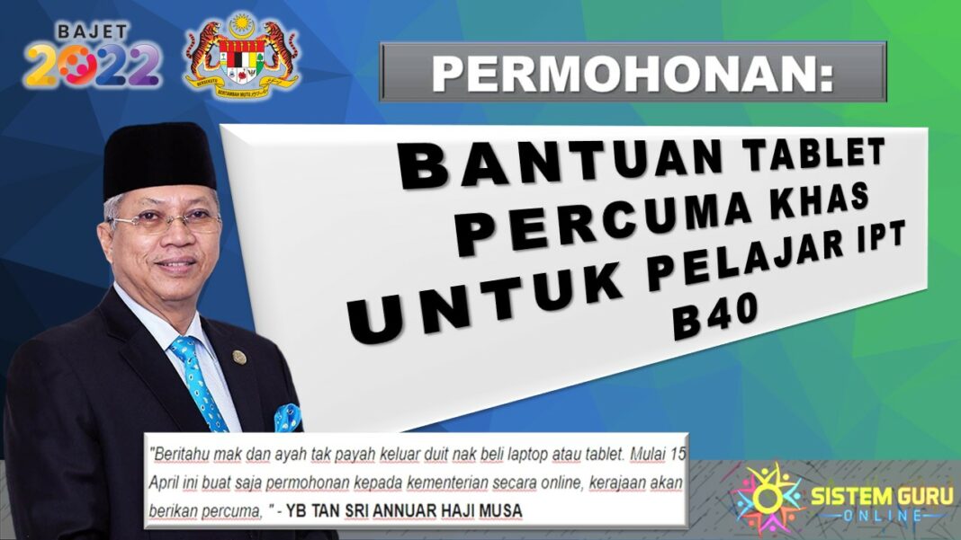 Bantuan Tablet PERCUMA Khas Untuk Pelajar IPT B40 Official