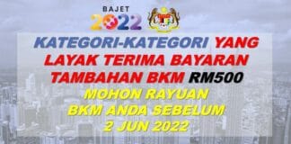 BKM RM500 : Kategori-Kategori Yang Layak Terima Bayaran Tambahan BKM Sila Mohon Rayuan BKM Anda Sebelum 2 Jun 2022