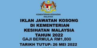 Jawatan Kosong KKM Buka Pengambilan Tahun 2022 : Gaji Permulaan Sehingga RM1,800 & Tarikh Tutup 26 Mei 2022