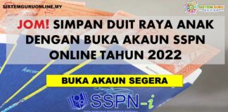 Jom Simpan Duit Raya Anak Dengan Buka Akaun SSPN Online Tahun 2022