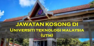 Jawatan Kosong di Universiti Teknologi Malaysia (UTM) Effective Jun 2022 jawatan kosong di Universiti Teknologi Malaysia (UTM)