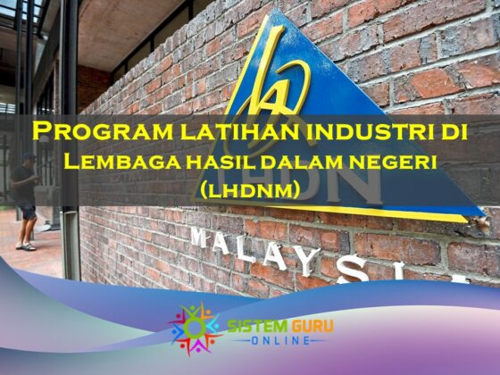 Program Latihan Industri Di Lembaga Hasil Dalam Negeri Malaysia (LHDNM ...