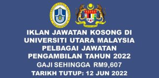 UUM Buka Pelbagai Jawatan Pengambilan Effective Sebelum 12 Jun 2022