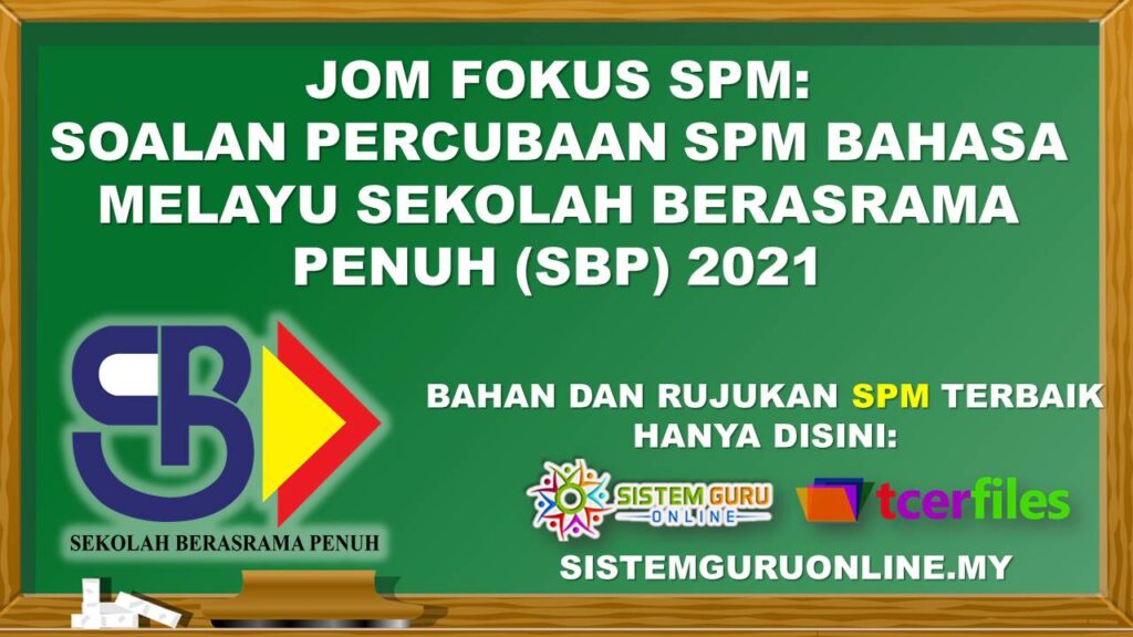 Jom Fokus SPM Soalan Percubaan SPM Bahasa Melayu Sekolah Berasrama