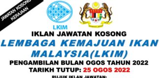 Jawatan Kosong di Lembaga Kemajuan Ikan Malaysia (LKIM) Effective Sehingga 25 Ogos 2022